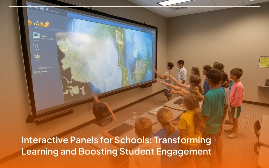 Interactive Panels for Schools: Transforming Learning and Boosting Student Engagement