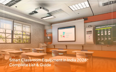 Smart Classroom Equipment in India 2026: Complete List & Guide