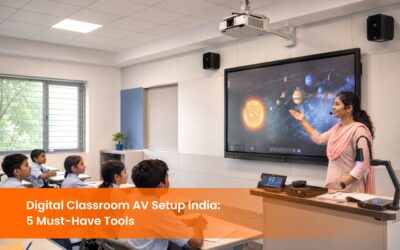 Digital Classroom AV Setup India: 5 Must-Have Tools